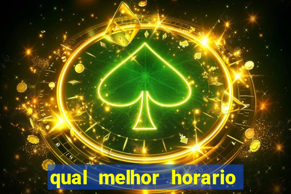 qual melhor horario para jogar betano